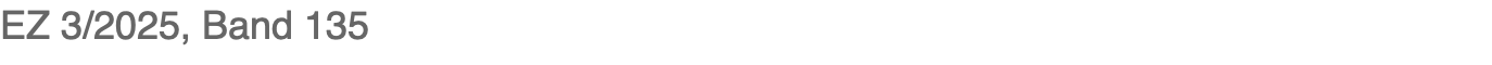 EZ 3/2025, Band 135