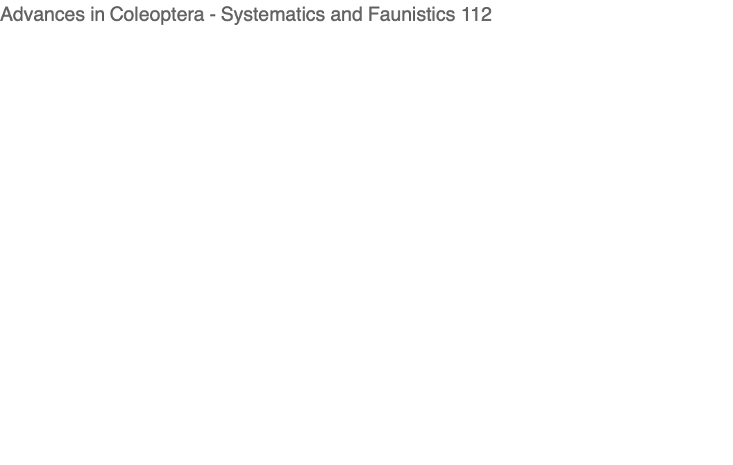 Advances in Coleoptera - Systematics and Faunistics 112